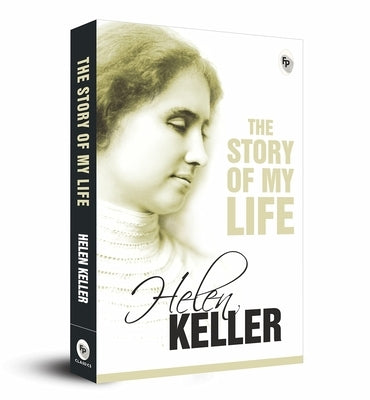 The Story of My Life by Keller, Helen