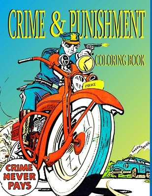 Crime and Punishment: Coloring Book by Noble, Kyle F.