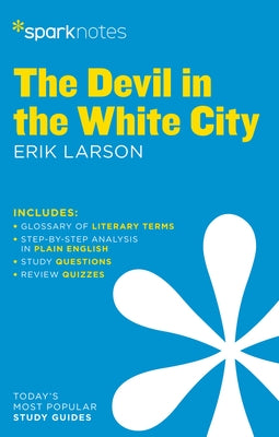 The Devil in the White City Sparknotes Literature Guide by Sparknotes