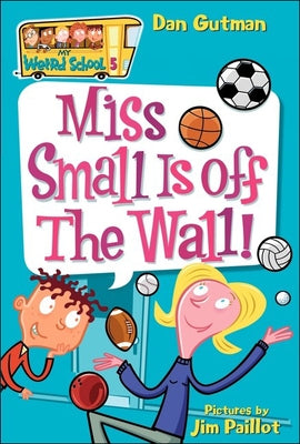 Miss Small Is Off the Wall! by Gutman, Dan