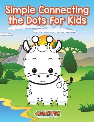 Simple Connecting the Dots for Kids by Creative