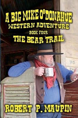 The Bear Trail by Maupin, Robert P.