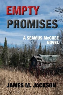 Empty Promises by Jackson, James M.