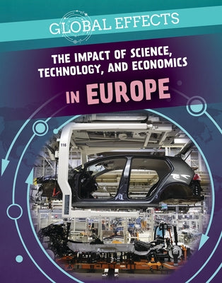 The Impact of Science, Technology, and Economics in Europe by Kogler, Peter