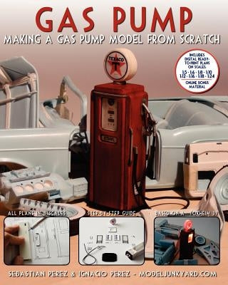 Gas Pump: Making a gas pump model from scratch by Perez, Ignacio