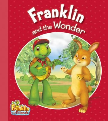 Franklin and the Wonder by Endrulat, Harry