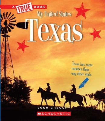 Texas (a True Book: My United States) by Gregory, Josh