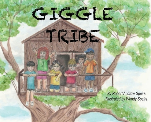 Giggle Tribe by Speirs, Robert Andrew