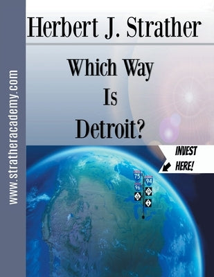 Which Way is Detroit? by Strather, Herbert J.