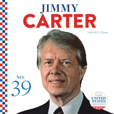 Jimmy Carter by Elston, Heidi M. D.