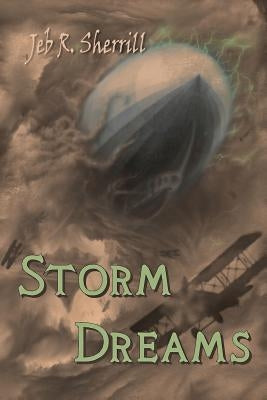 Storm Dreams by Sherrill, Jeb R.