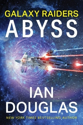 Galaxy Raiders: Abyss: Galaxy Raiders, Book 1 by Douglas, Ian