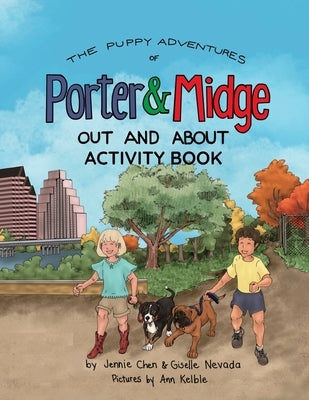 The Puppy Adventures of Porter and Midge: Out and About Activity Book by Nevada, Giselle