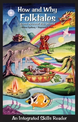 How and Why Folktales from Around the World: An Integrated Skills Reader by Clark, Raymond C.