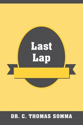 Last Lap by Somma, C. Thomas