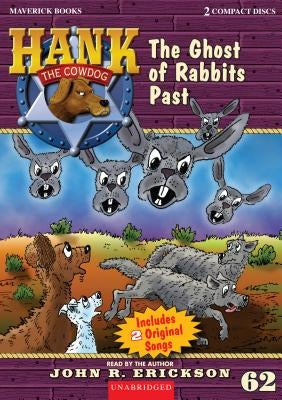 The Ghost of Rabbits Past by Erickson, John R.