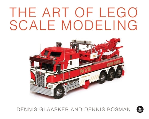 The Art of Lego Scale Modeling by Glaasker, Dennis