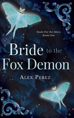 Bride To Fox Demon by Perez, Alex