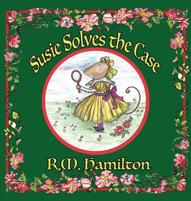 Susie Solves the Case by Hamilton, R. M.