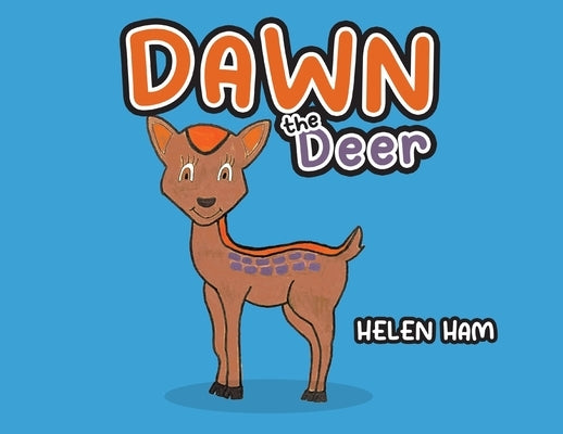 Dawn the Deer by Ham, Helen