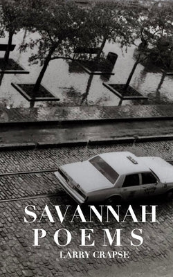 savannah poems by Crapse, Larry