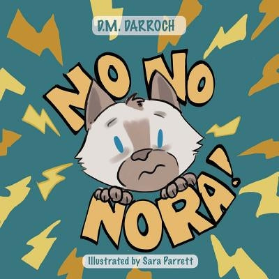 No, No, Nora! by Darroch, D. M.