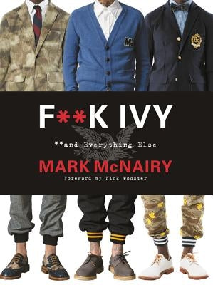 F--K Ivy and Everything Else by McNairy, Mark