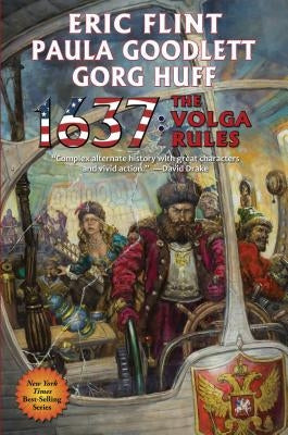 1637: The Volga Rules: Volume 25 by Flint, Eric