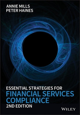 Essential Strategies for Financial Services Compliance by Mills, Annie