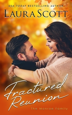 Fractured Reunion by Scott, Laura