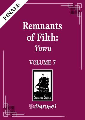 Remnants of Filth: Yuwu (Novel) Vol. 7 by Rou Bao Bu Chi Rou