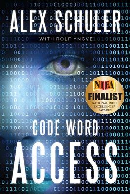 Code Word Access: Volume 1 by Schuler, Alex