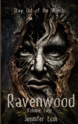 Ravenwood: Volume Two by Lush, Jennifer