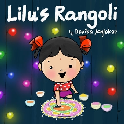 Lilu's Rangoli by Joglekar, Devika