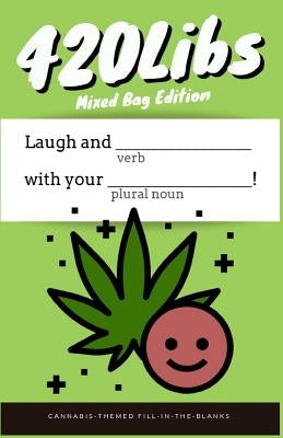 420Libs: Mixed Bag Edition by Henrickson, Jorie