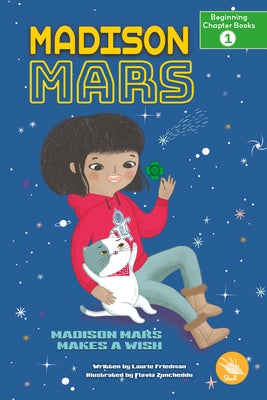 Madison Mars Makes a Wish by Friedman, Laurie