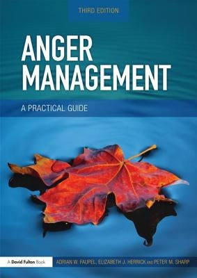 Anger Management: A Practical Guide for Teachers by Faupel, Adrian