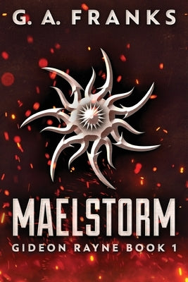 Maelstorm by Franks, G. a.