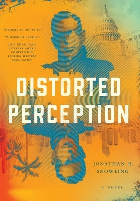 Distorted Perception by Snowling, Jonathan R.