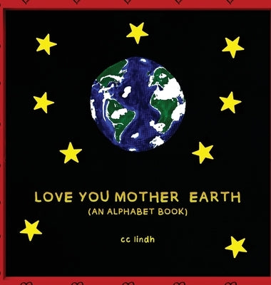 Love You Mother Earth by Lindh, CC