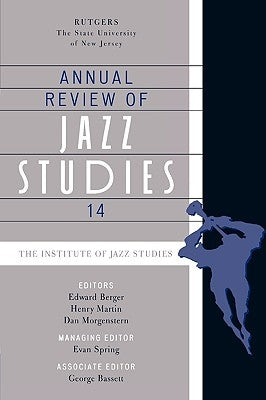 Annual Review of Jazz Studies 14 by Spring, Evan