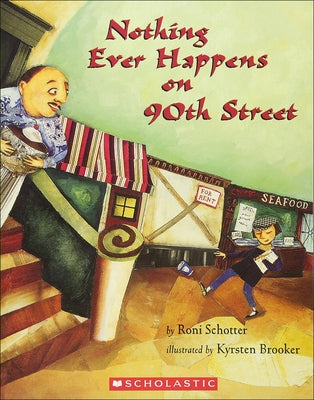 Nothing Ever Happens on 90th Street by Schotter, Roni