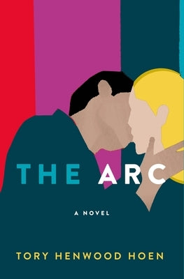 The ARC by Hoen, Tory Henwood