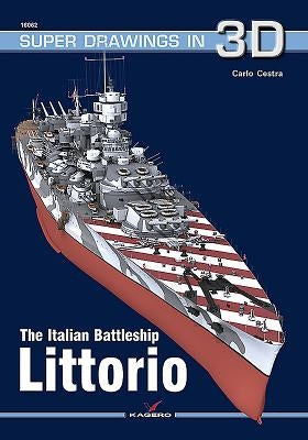 The Italian Battleship Littorio by Cestra, Carlo