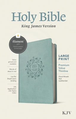 KJV Large Print Premium Value Thinline Bible, Filament Enabled Edition (Red Letter, Leatherlike, Floral Wreath Teal) by Tyndale