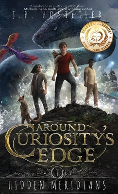 Around Curiosity's Edge: Hidden Meridians by Hostetler, J. P.