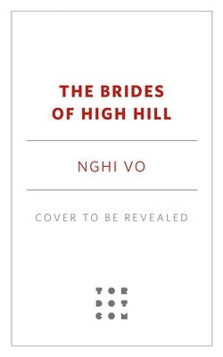 The Brides of High Hill by Vo, Nghi