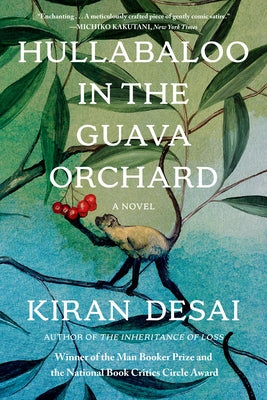 Hullabaloo in the Guava Orchard by Desai, Kiran