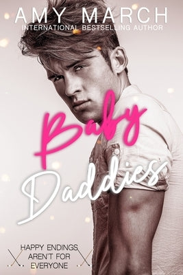 Baby Daddies: An enemies to lovers romance by March, Amy