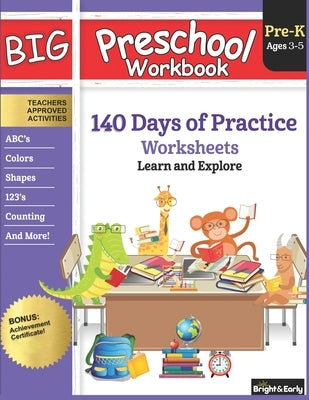 Big Preschool Workbook Ages 3 - 5: 140+ Days of PreK Curriculum Activities, Pre K Prep Learning Resources for 3 Year Olds, Educational Pre School Book by Hub, Gogo